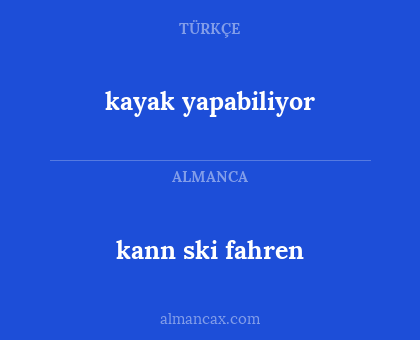 kayak yapabiliyor - kann ski fahren
