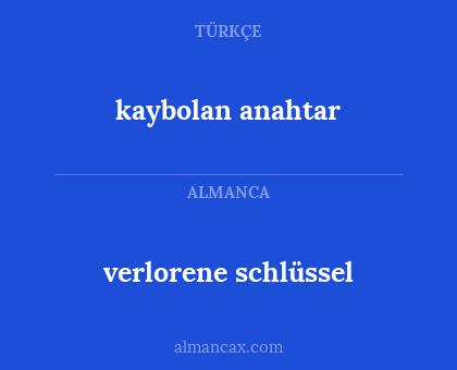 kaybolan anahtar - verlorene schlüssel