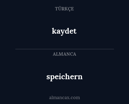 kaydet - speichern