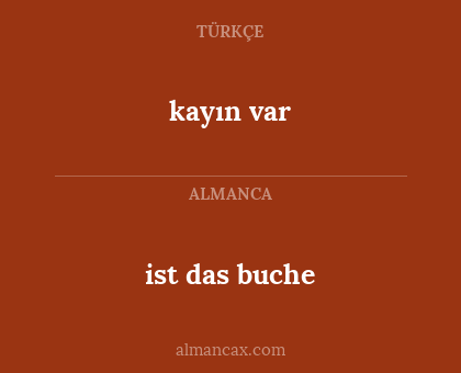 kayın var - ist das buche
