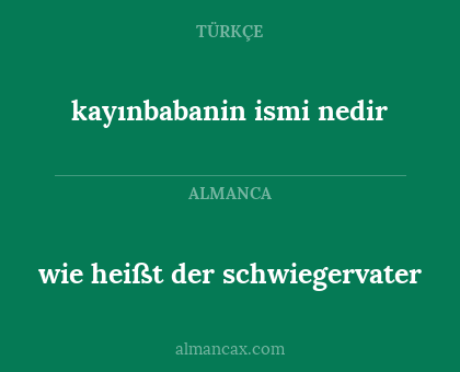 kayınbabanin ismi nedir - wie heißt der schwiegervater