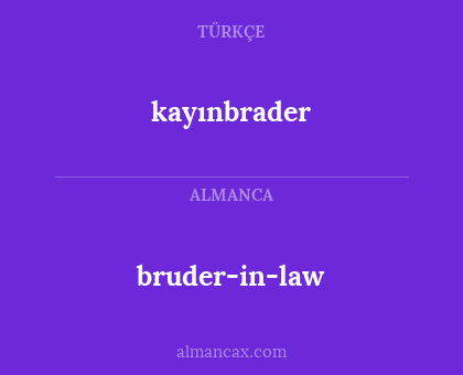 kayınbrader - bruder-in-law
