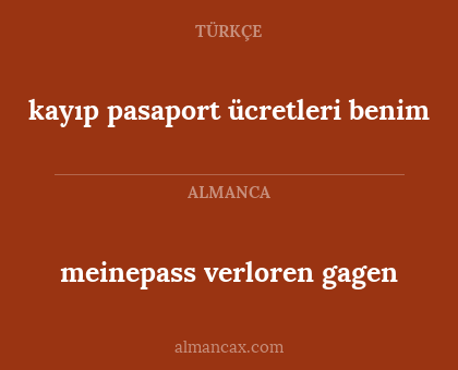 meinepass verloren gagen - kayıp pasaport ücretleri benim