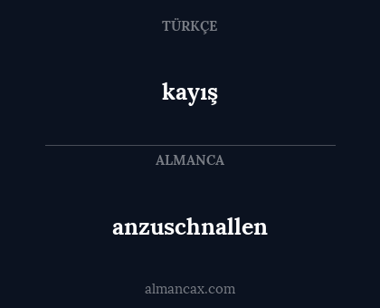 kayış - anzuschnallen