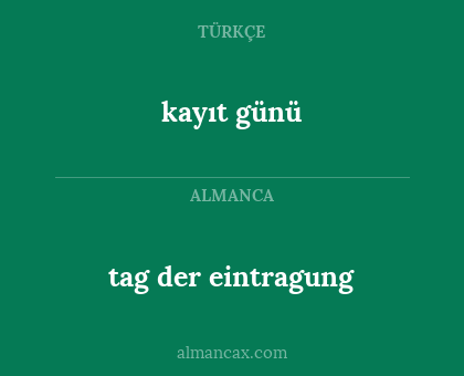 tag der eintragung - kayıt günü