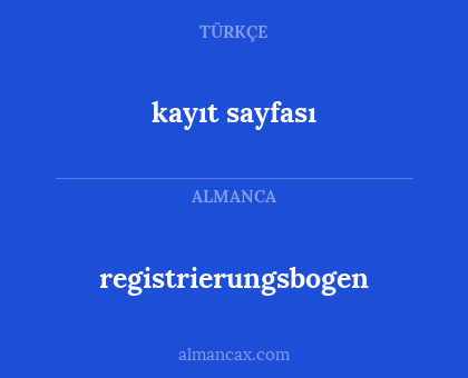 registrierungsbogen - kayıt sayfası
