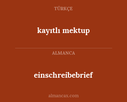 kayıtlı mektup - einschreibebrief