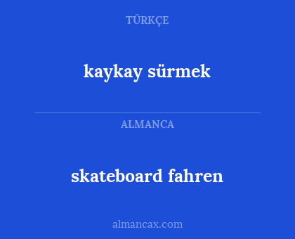 skateboard fahren - kaykay sürmek