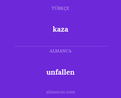 kaza - unfallen