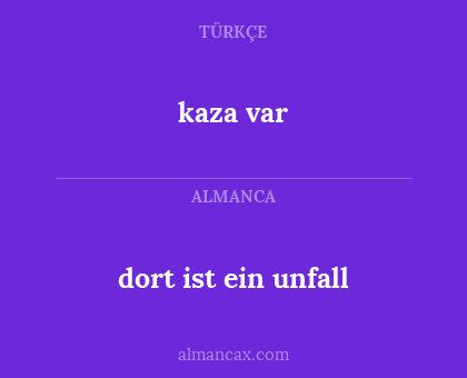 dort ist ein unfall - kaza var