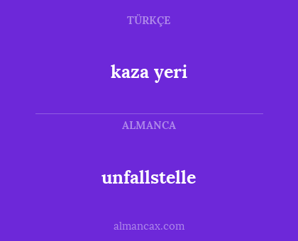 kaza yeri - unfallstelle