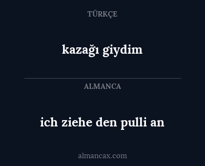 ich ziehe den pulli an - kazağı giydim