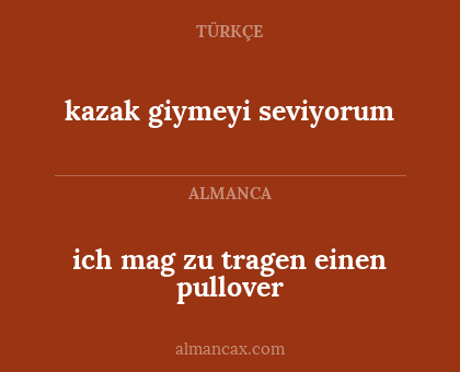 ich mag zu tragen einen pullover - kazak giymeyi seviyorum