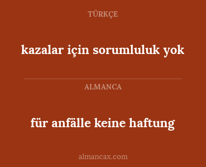 für anfälle keine haftung - kazalar için sorumluluk yok