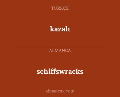 kazalı - schiffswracks