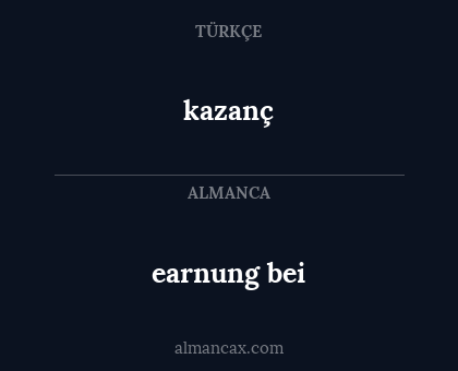 kazanç - earnung bei