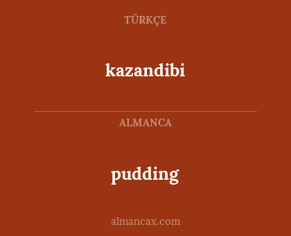 pudding - kazandibi