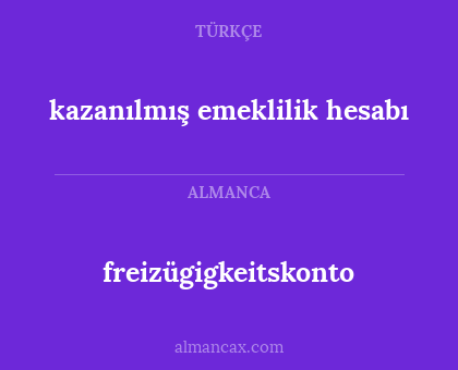 freizügigkeitskonto - kazanılmış emeklilik hesabı