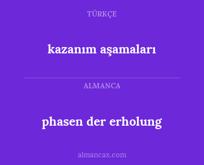 phasen der erholung - kazanım aşamaları