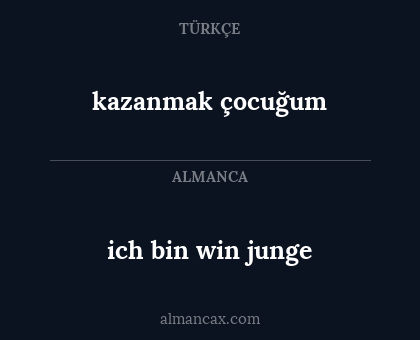 ich bin win junge - kazanmak çocuğum