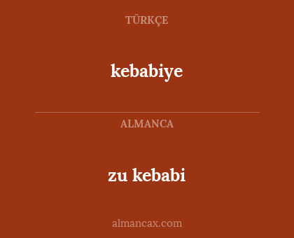 zu kebabi - kebabiye