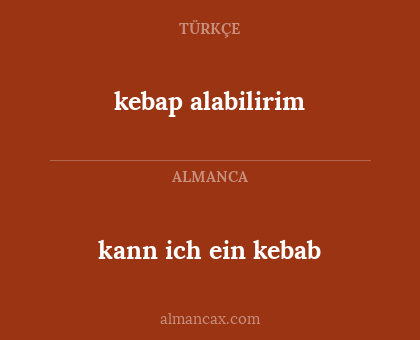 kebap alabilirim - kann ich ein kebab