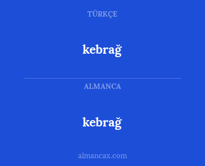 kebrağ - kebrağ
