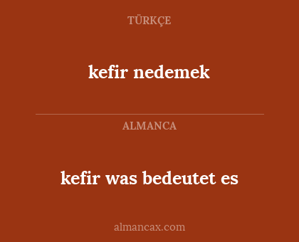 kefir was bedeutet es - kefir nedemek