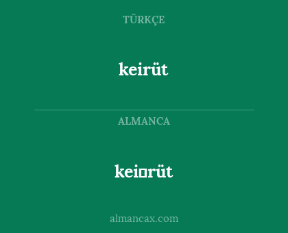 keirüt - kei̇rüt