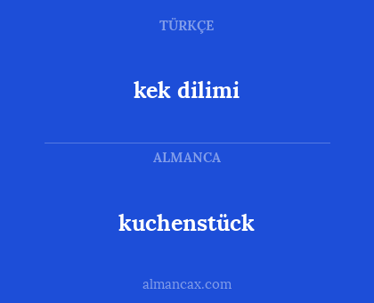kek dilimi - kuchenstück