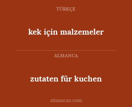 zutaten für kuchen - kek için malzemeler