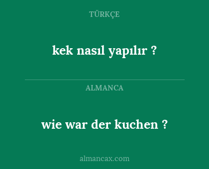 wie war der kuchen ? - kek nasıl yapılır ?