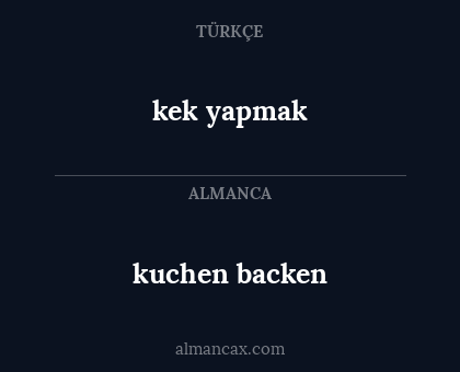 kuchen backen - kek yapmak