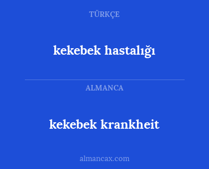 kekebek krankheit - kekebek hastalığı