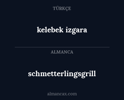 schmetterlingsgrill - kelebek izgara