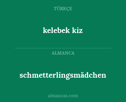 schmetterlingsmädchen - kelebek kiz