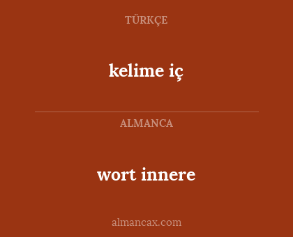 kelime iç - wort innere