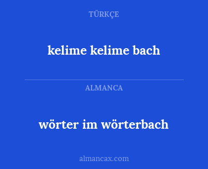 kelime kelime bach - wörter im wörterbach