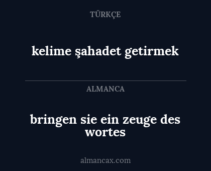 kelime şahadet getirmek - bringen sie ein zeuge des wortes