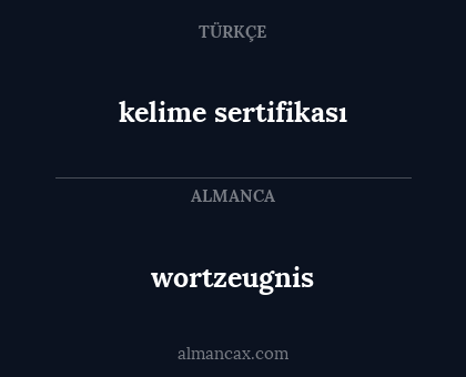 wortzeugnis - kelime sertifikası