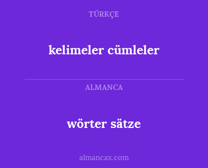wörter sätze - kelimeler
cümleler