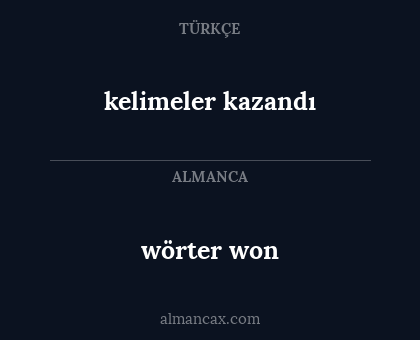 wörter won - kelimeler kazandı