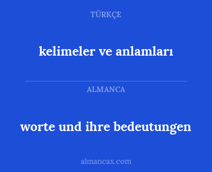 worte und ihre bedeutungen - kelimeler ve anlamları