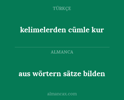 aus wörtern sätze bilden - kelimelerden cümle kur