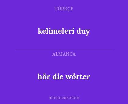 hör die wörter - kelimeleri duy