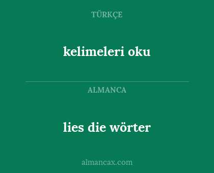 kelimeleri oku - lies die wörter