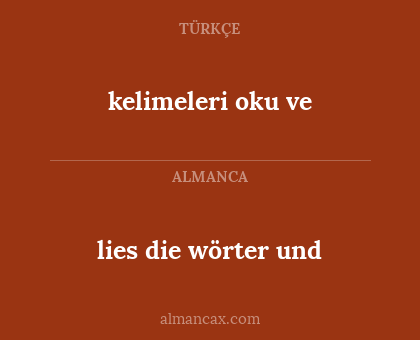 kelimeleri oku ve - lies die wörter und