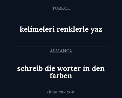 schreib die worter in den farben - kelimeleri renklerle yaz