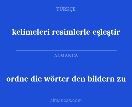 kelimeleri resimlerle eşleştir - ordne die wörter den bildern zu