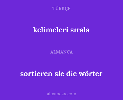 sortieren sie die wörter - kelimeleri sırala